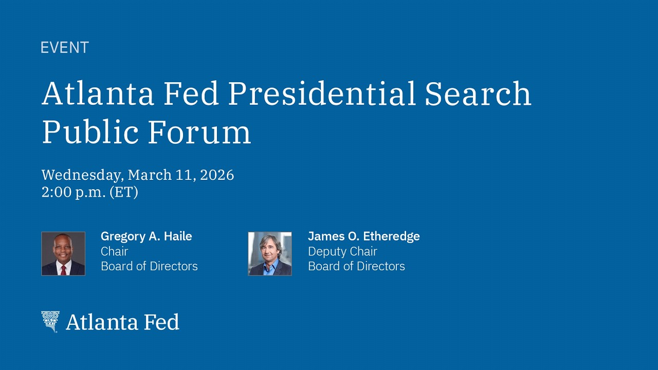 2026 Atlanta Fed Presidential Search Public Forum