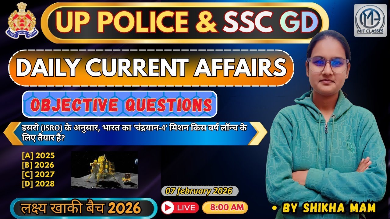 UP Police & SSC GD Daily Current Affairs | 07 February 2026 | Objective Questions | Live Class