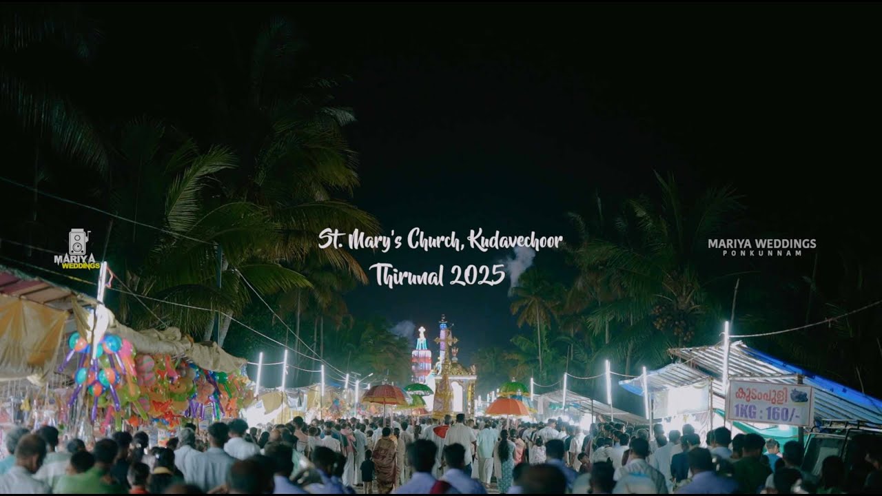 St.Marys Church Kudavechoor Thirunal Highlights | 2025