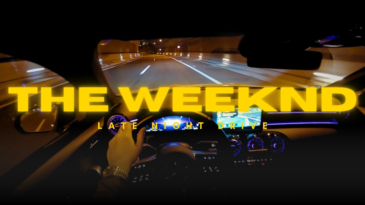 THE WEEKND | Late Night Drive Playlist