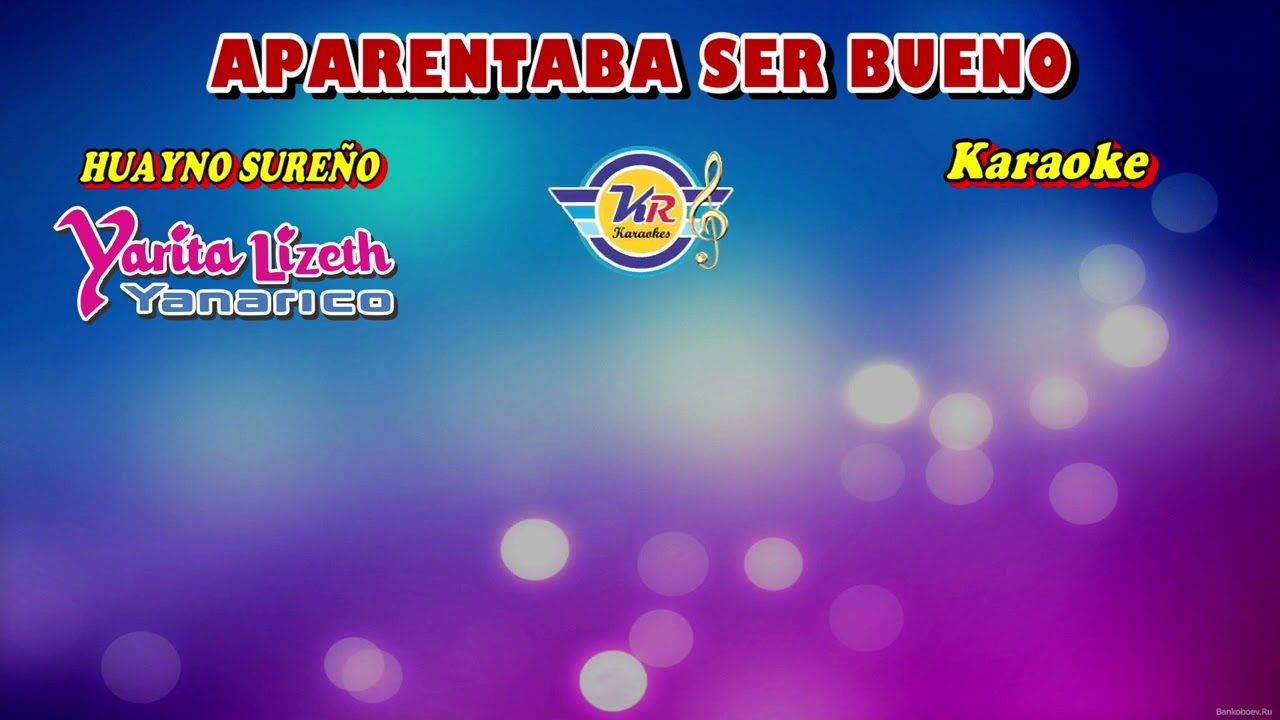 APARENTABA SER BUENO (D) Yarita Lizeth - KARAOKE - Huayno sureño