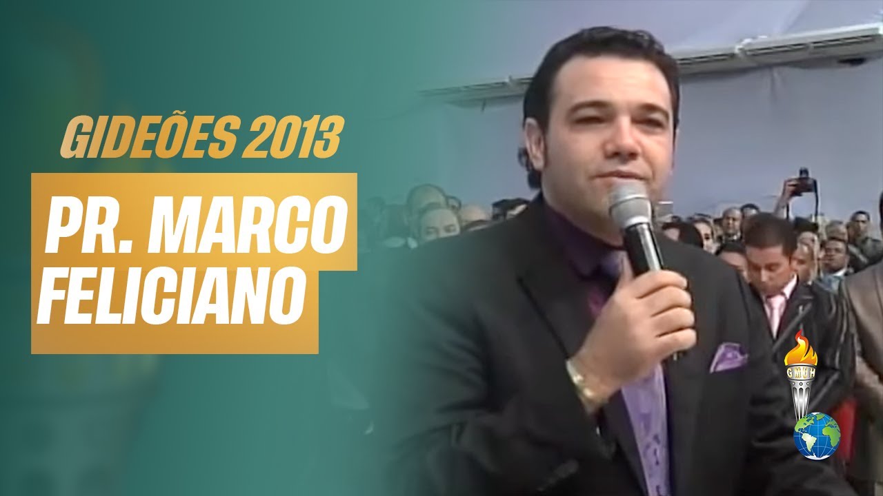 Gideões 2013 | Marco Feliciano [Congresso dos Gideões Missionários]