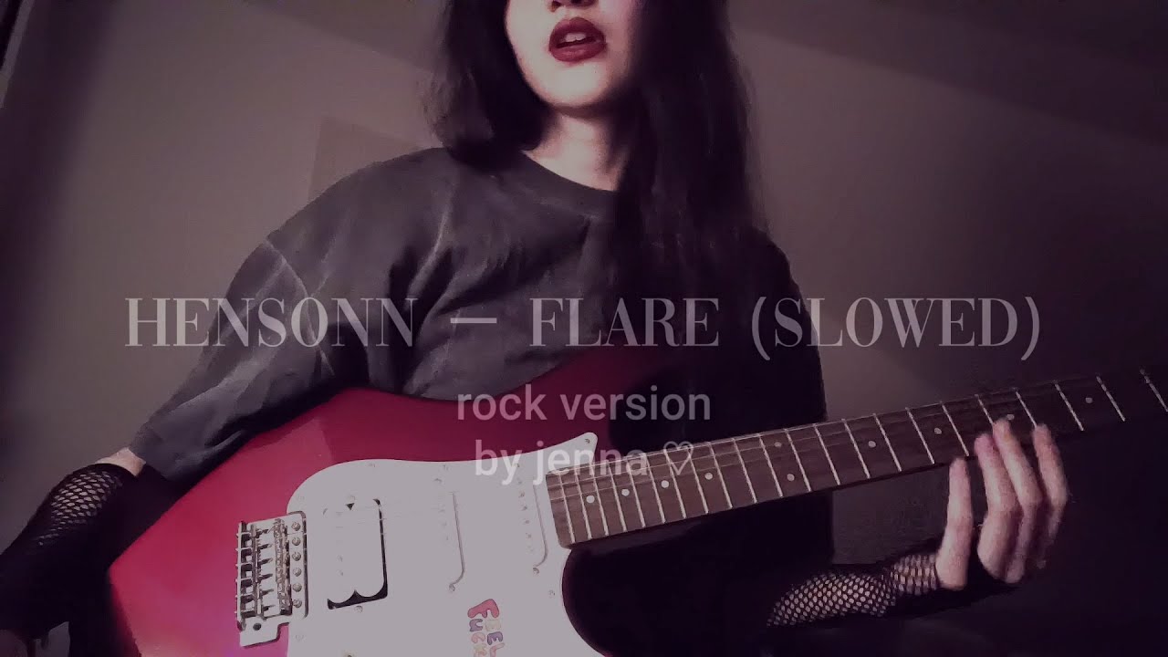 HENSONN - FLARE (SLOWED) GUITAR COVER | ROCK VERSION
