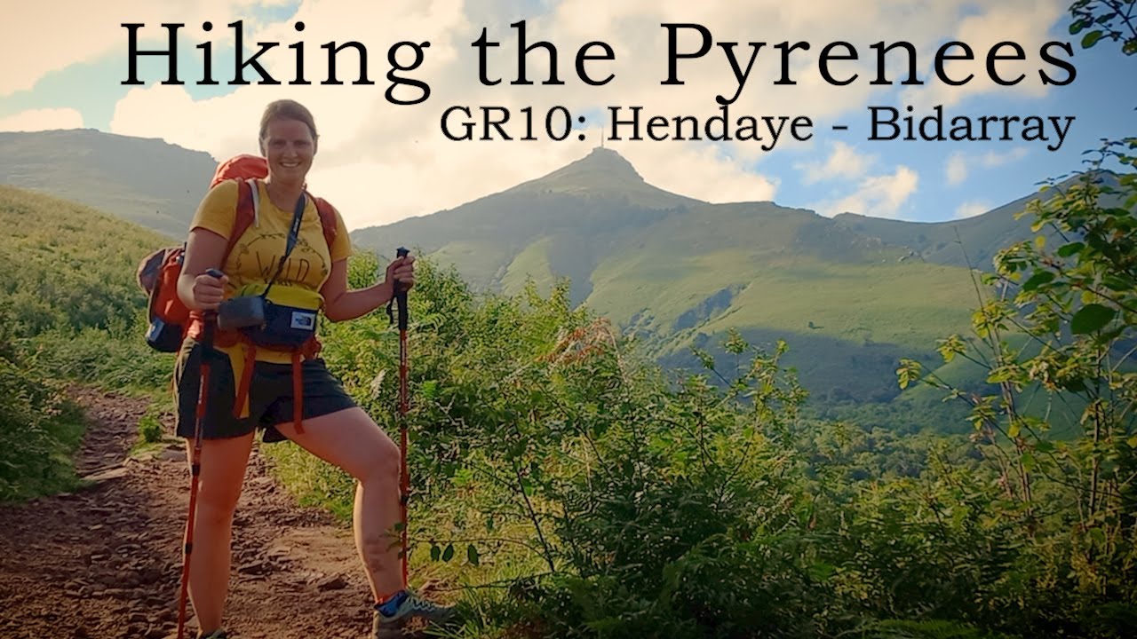 Hiking the GR10 across the French Pyrenees: Hendaye to Bidarray