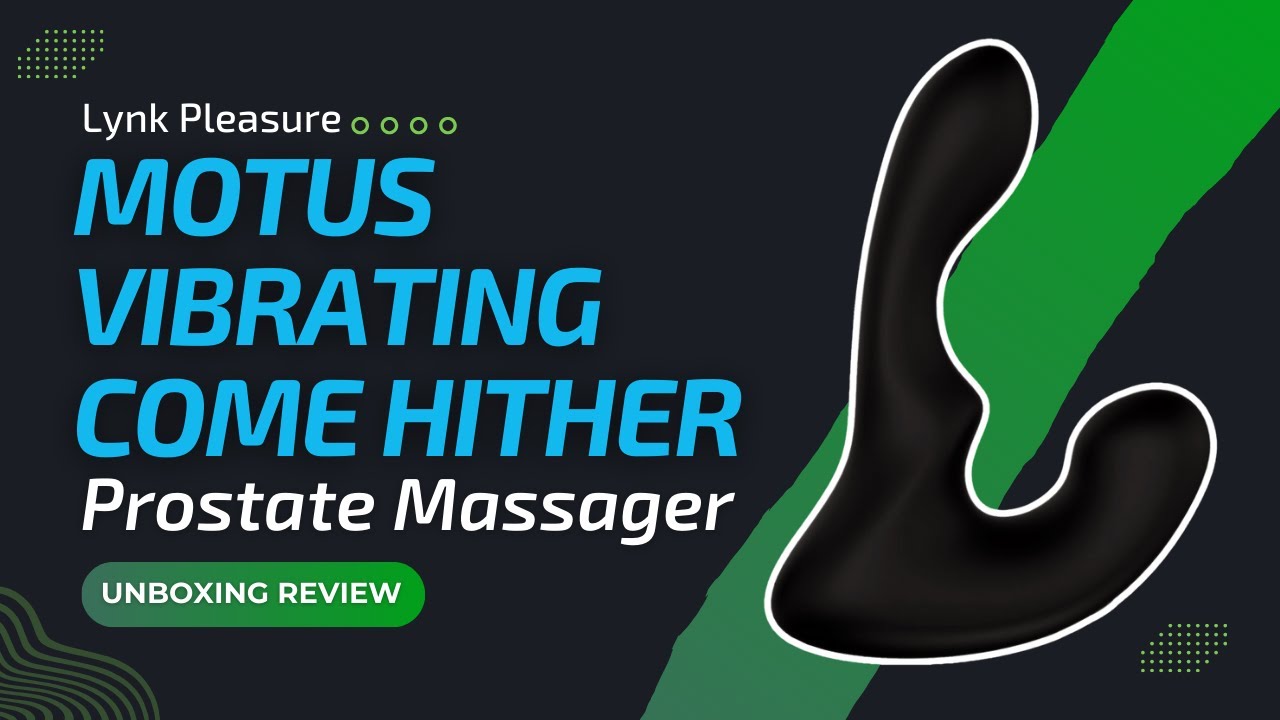 Lynk Pleasure Motus Vibrating Come Hither Prostate Massager Review