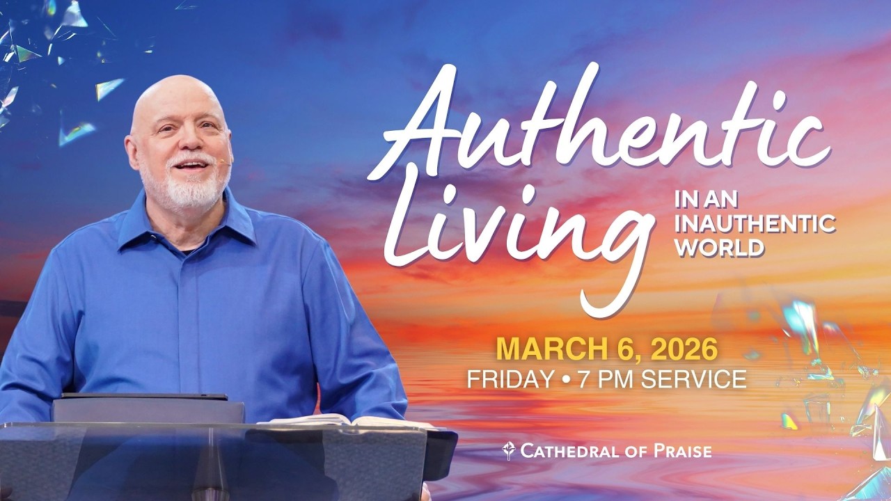 Authentic Living in an Inauthentic World | Pastor David E. Sumrall | FRI 7PM | Mar 6, 2026