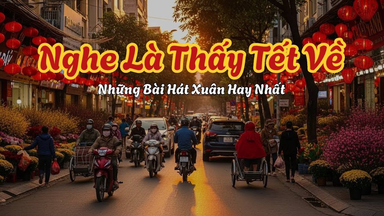 Nhạc Tết Chill 2026 | Tết Bình An - Xin Vía - Câu Chuyện Đầu Năm | Nghe Là Thấy Tết Về