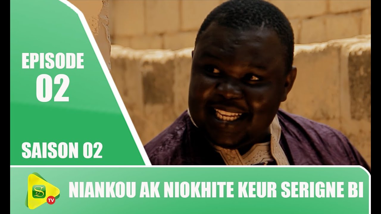 Niankou ak Niokhite si Keur Serigne Bi - Saison 02 - EPISODE 02
