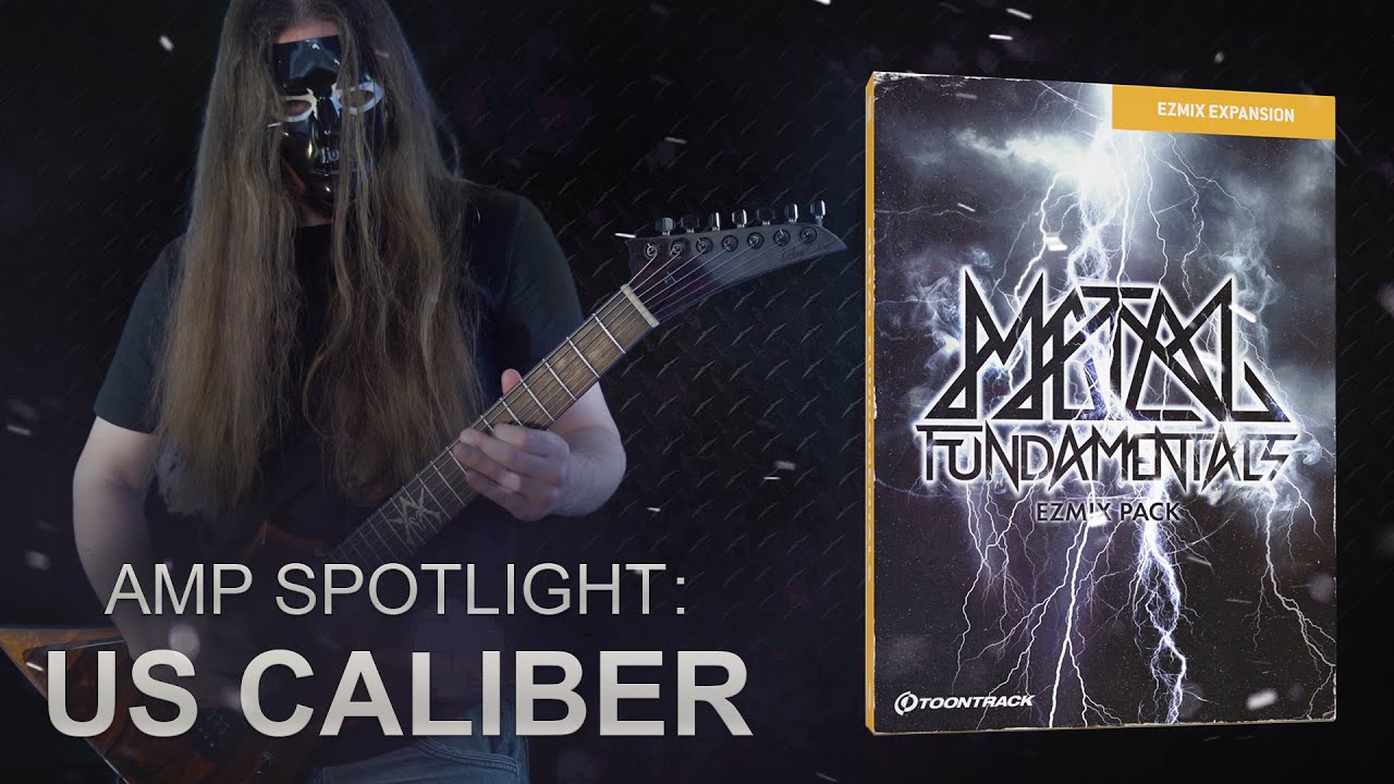 Toontrack EZMix Metal Fundamentals Spotlight: US Caliber / EZDrummer 3