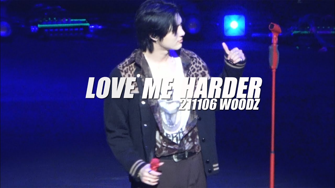 211106 파랗게 (LOVE ME HARDER) WOODZ(조승연) fancam
