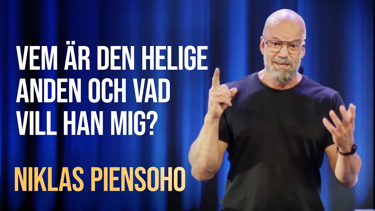Vem är den Helige Anden och vad vill han mig? | Välkommen hem | Niklas Piensoho