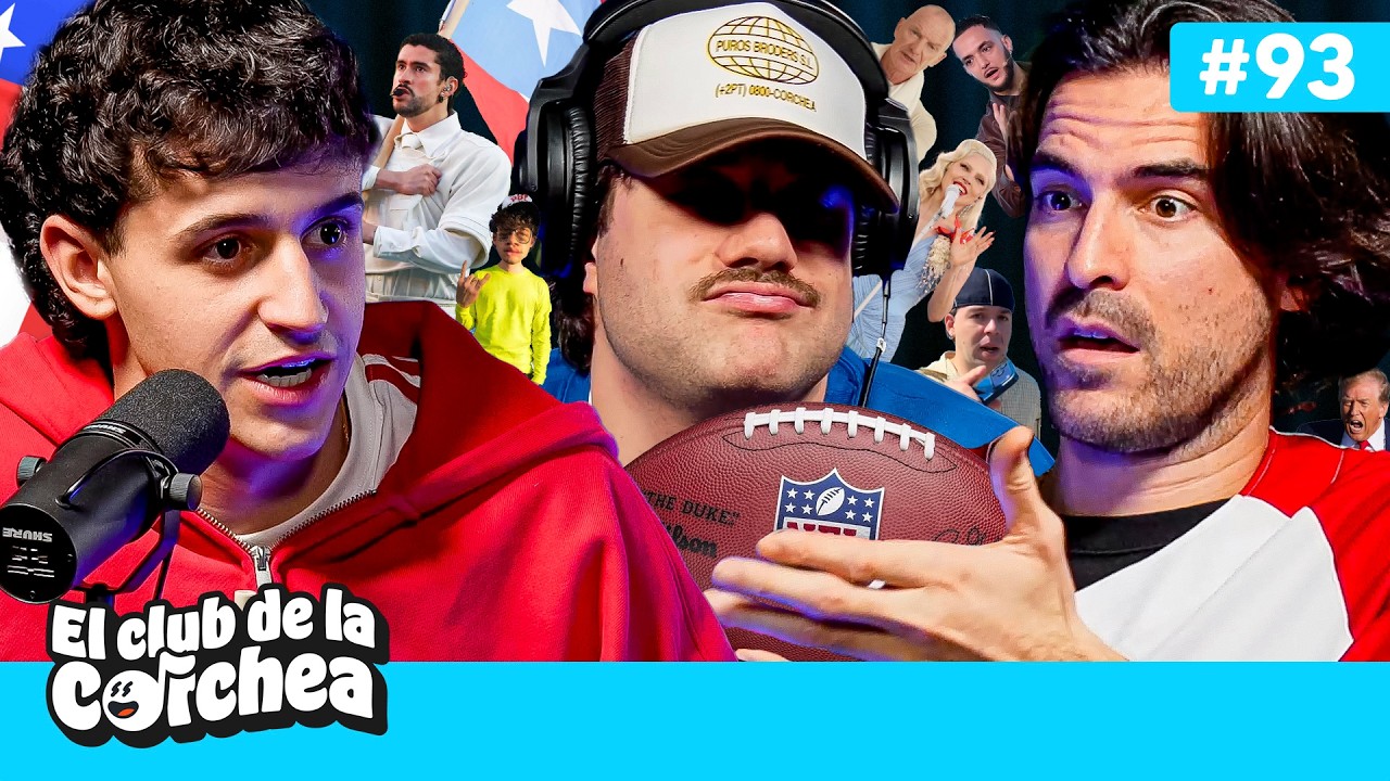 #93 | SUPER BOWL 2026, Bad Bunny rompe récords, momentos destacados | El Club de la Corchea