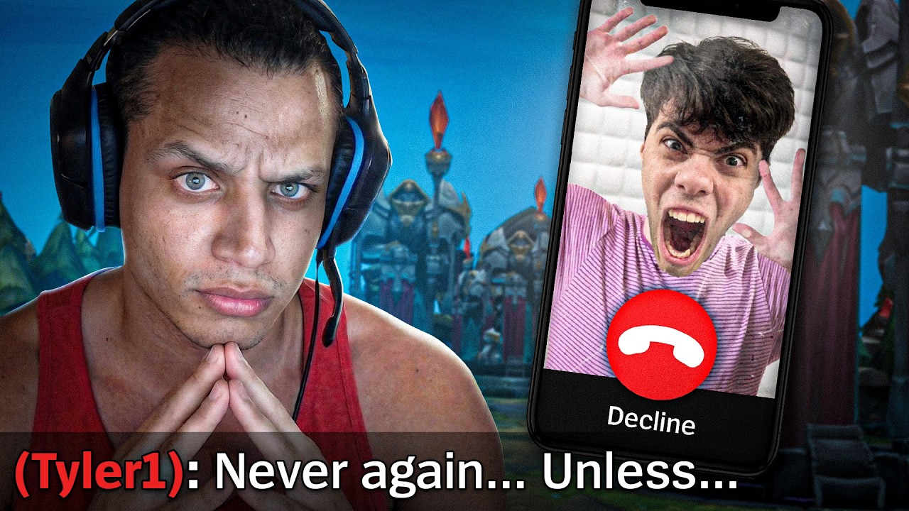 Tyler1 gave me an ultimatum.