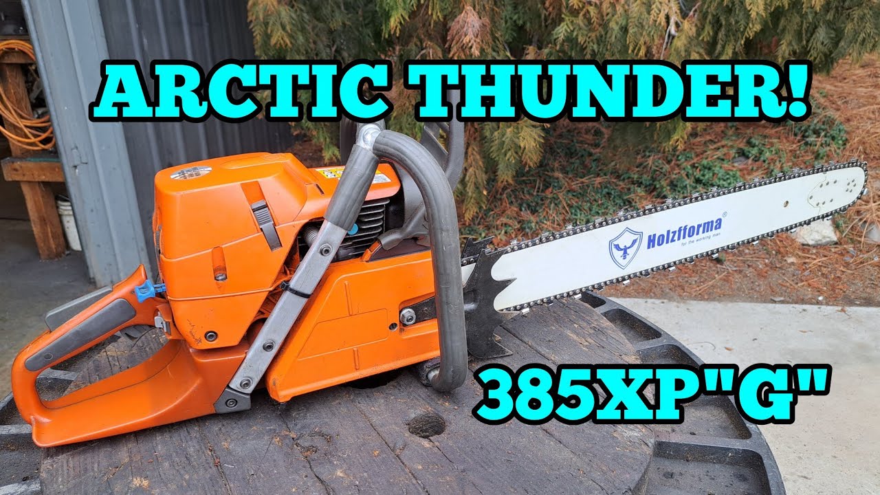 The Husqvarna 385XPG Arctic Muscle Saw!
