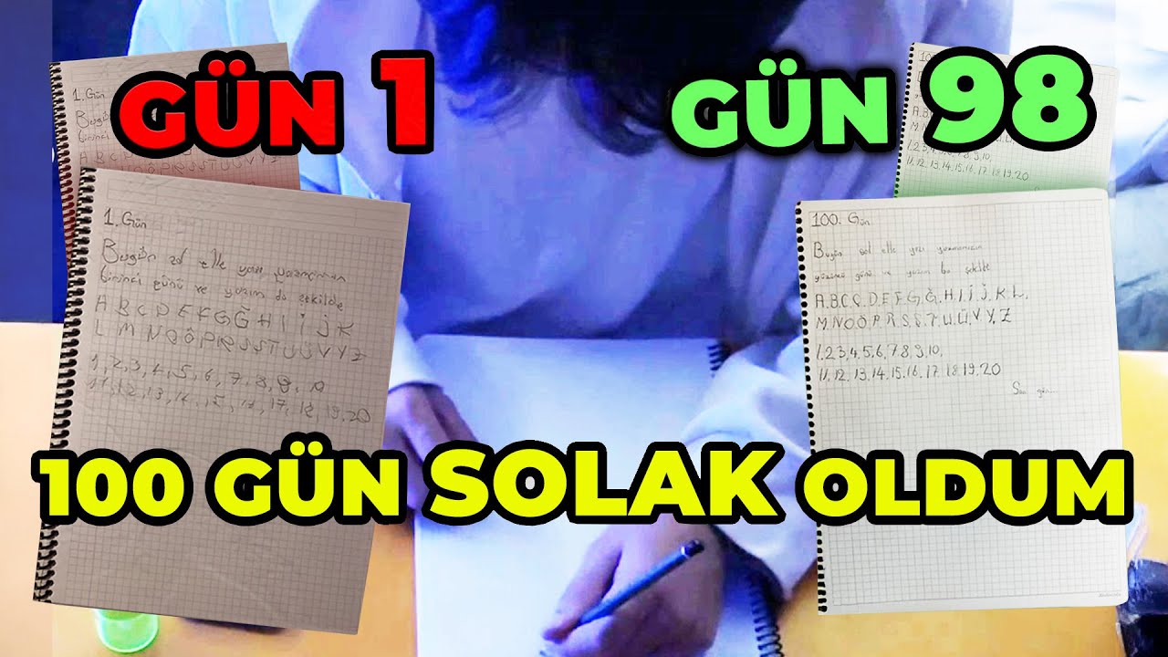 100 G&Uuml;N SOLAK OLDUM!
