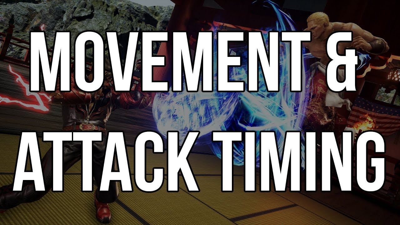 Tekken 7 - Movement and Attack Timings