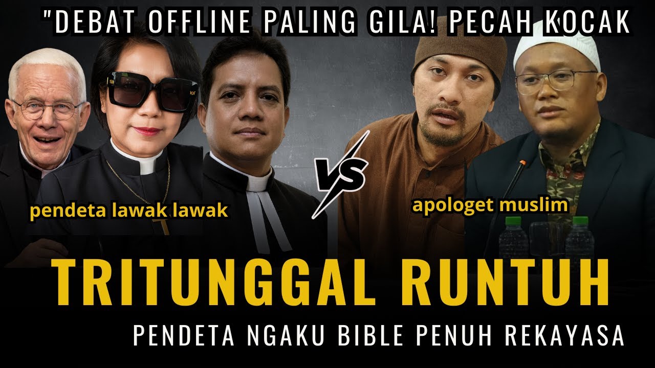 DEBAT  OFFLINE PALING GILA DAN KOCAK ! Tritunggal Runtuh, Pendeta AKUI Bible Penuh Rekayasa