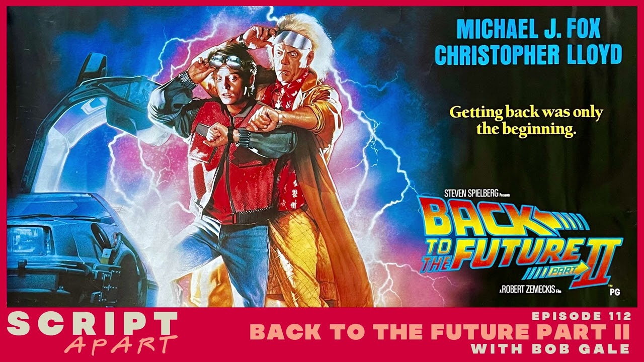 Back To The Future Part II Spoiler Breakdown with Bob Gale