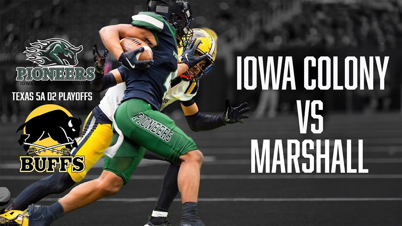 Iowa Colony-vs-Marshall | 5A D2 Playoffs | NRG Stadium