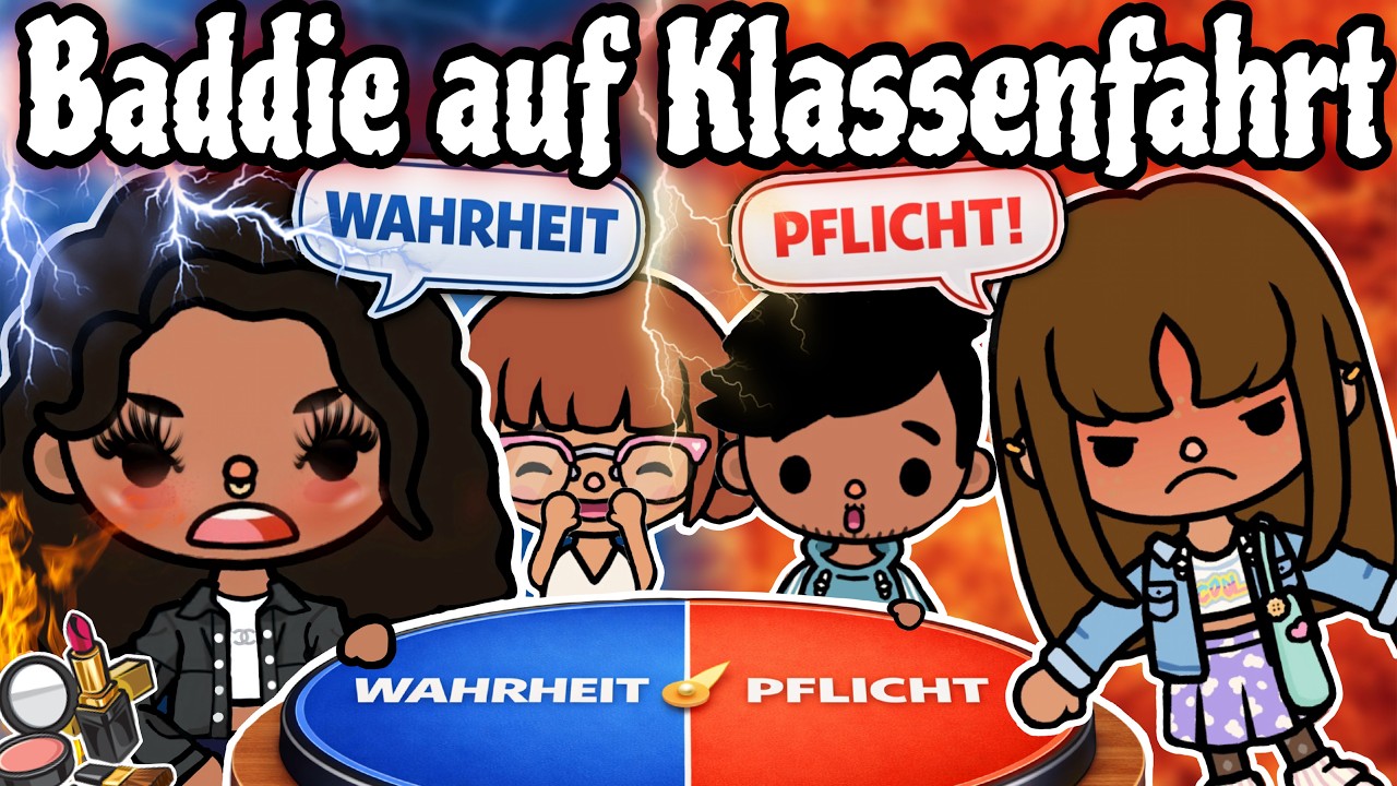 BADDIE AUF KLASSENFAHRT 😈| WAHRHEIT ODER PFLICHT |  PART 5 |  TOCA BOCA STORY DEUTSCH  | ALLES TOCA