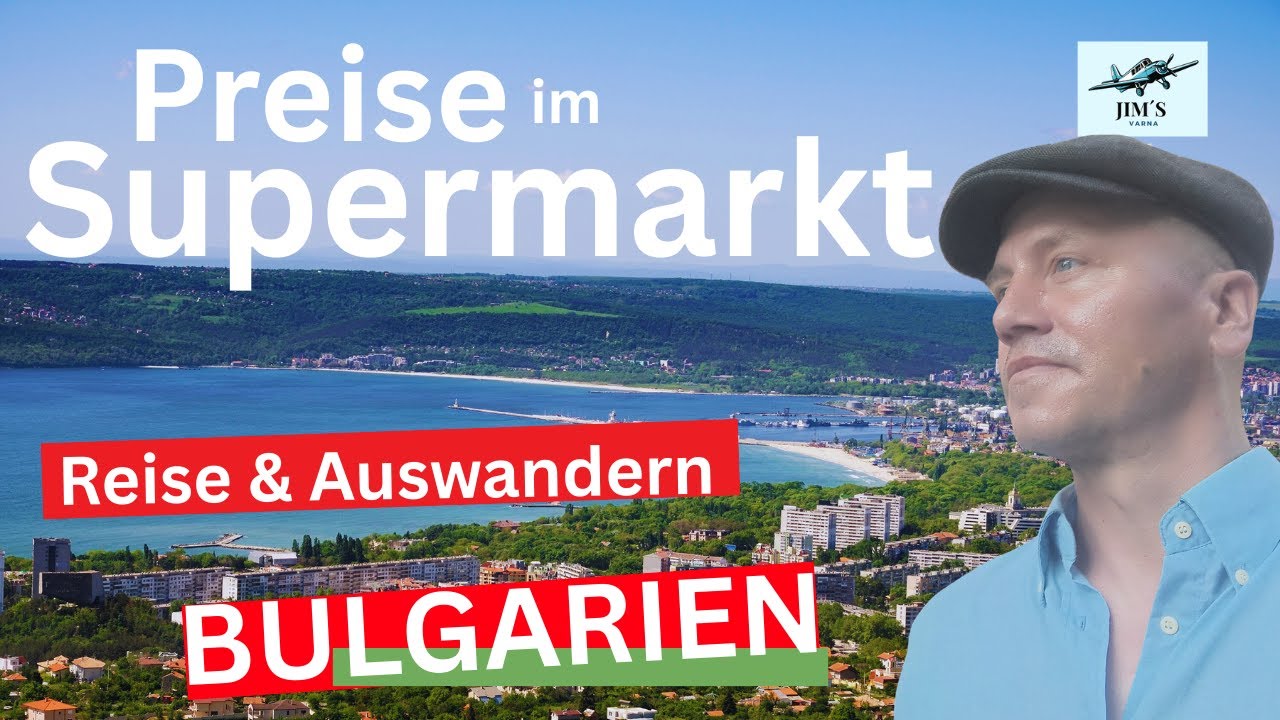 Bulgarien - Auswandern: Supermarktpreise 2025