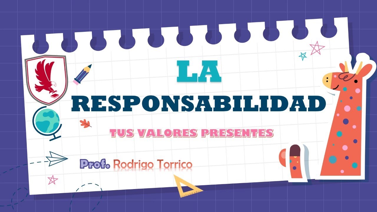 P1-P2: Valores - La Responsabilidad y el Respeto