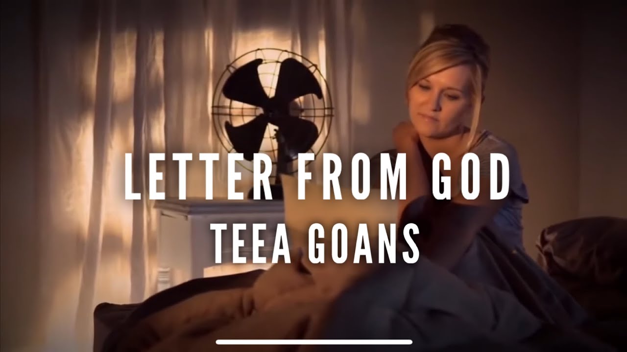 Teea Goans :: Letter From God :: Official Music Video