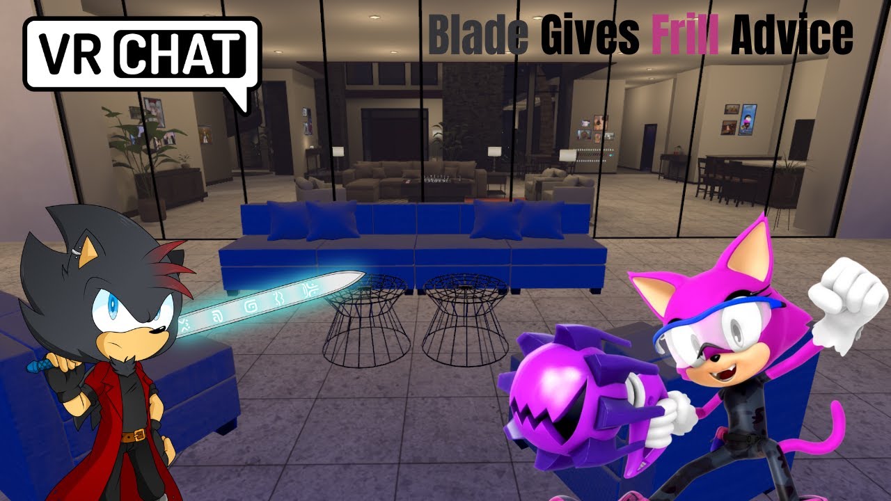 Blade Gives Frill Advice (VRChat #84)