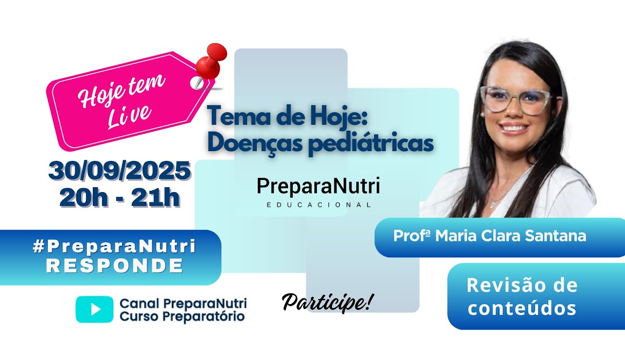 PREPARANUTRI RESPONDE com a Profª Maria Clara Santana