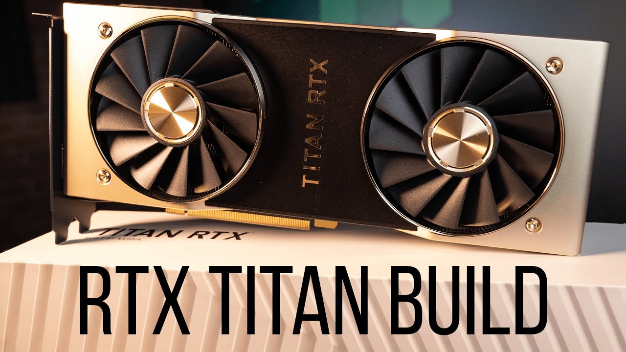 Extreme RTX TITAN build that you could own!