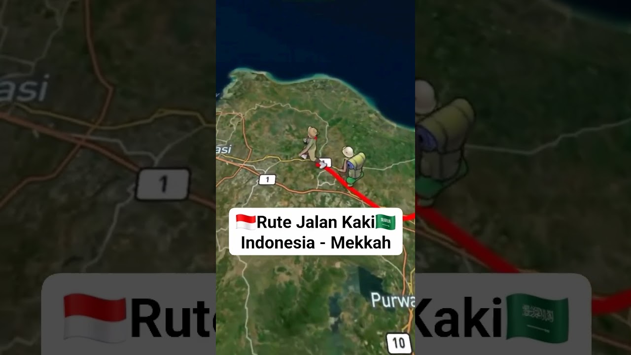 RUTE JALAN KAKI INDONESIA -MEKKAH