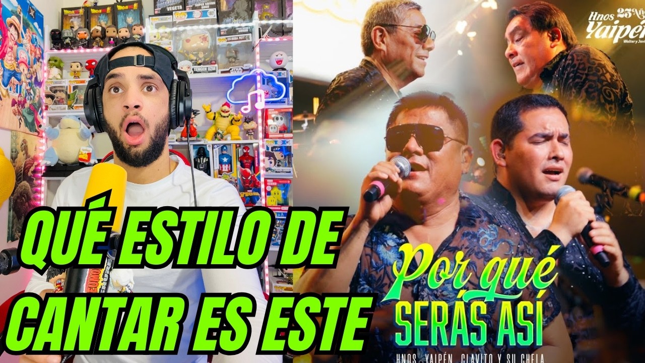 (YEUMOREL REACCIONA) A Hermanos Yaipén, Clavito y Su Chela - Por qué Serás Así