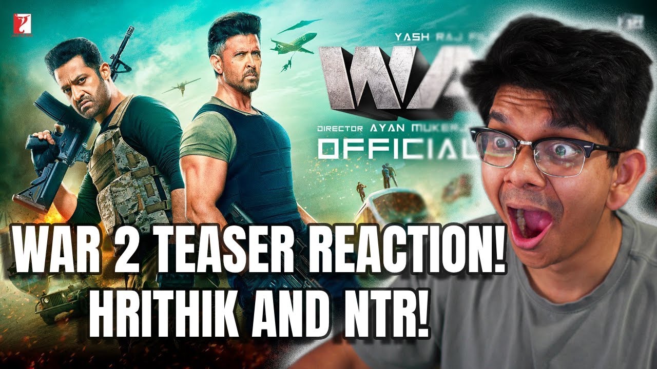 Hrithik Roshan vs NTR? War 2 Teaser Reaction | YRF Spy Universe Continues