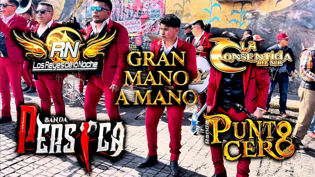 Gran Mano a Mano Banda Los RN, Banda Persica, Banda Punto Cero, Banda Sierra Nublada (2025)