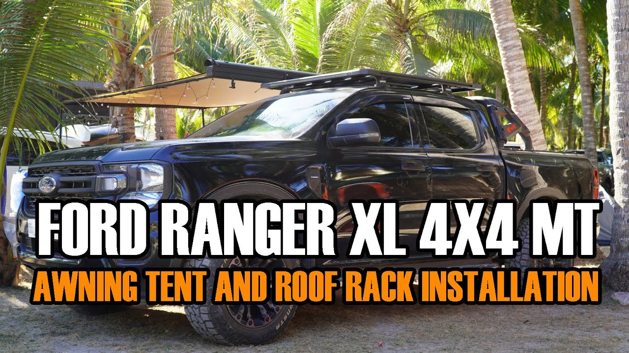 Ford Ranger XL 4x4 MT | SR Performance Awning Tent and Roof Rack Installation