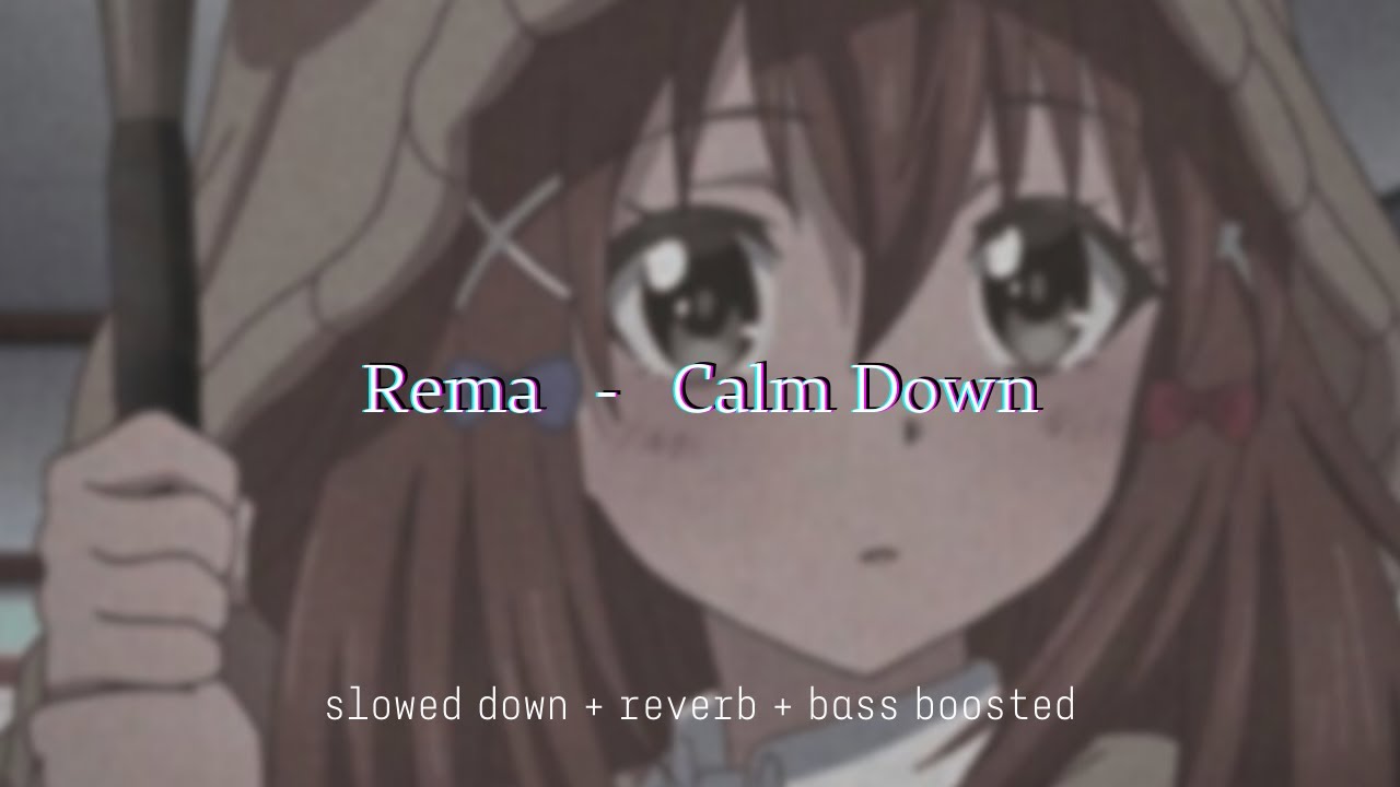 Rema - Calm Down {slowed down + reverb + bass boosted}