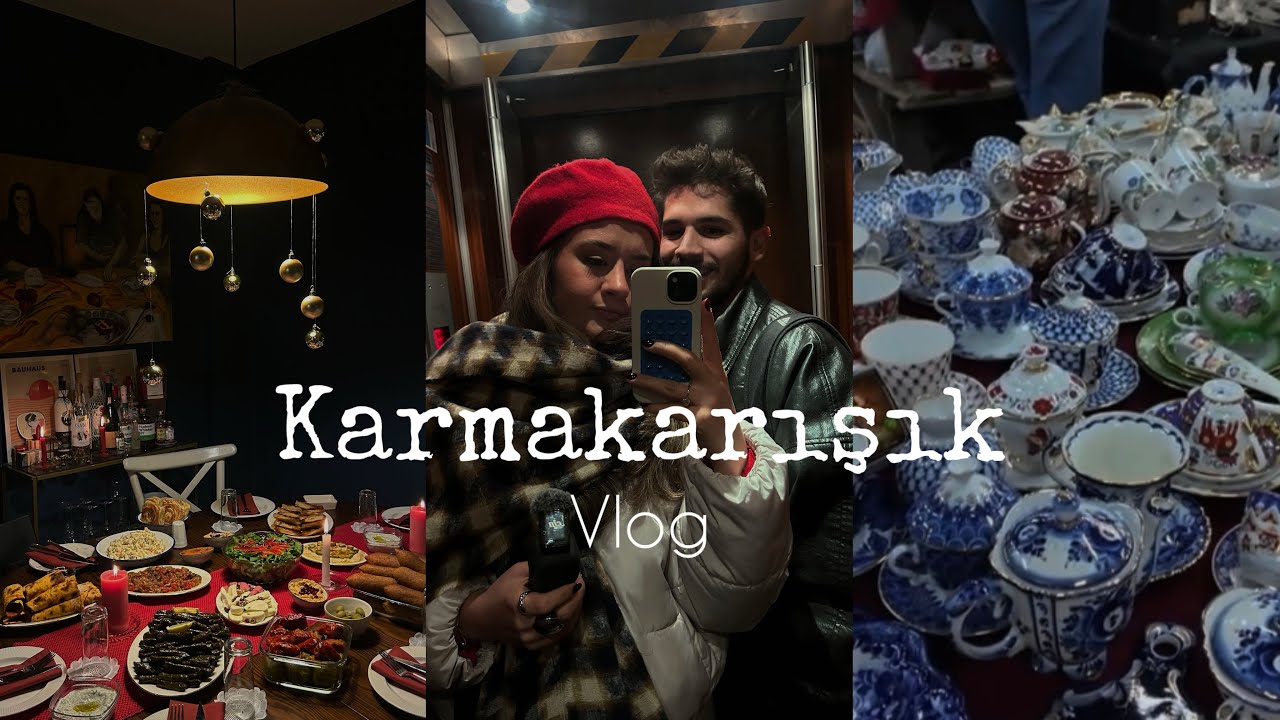 Karmakarışık Vlog 🌟 | Feriköy Antika Pazarı, İstanbul Modern & Yılbaşı