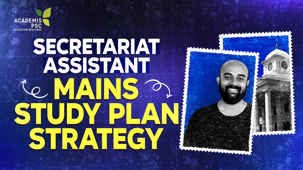 Study Plan Strategy - Secretariat Assistant Mains Exam || ACADEMIS PSC  #keralapsc #degreemains