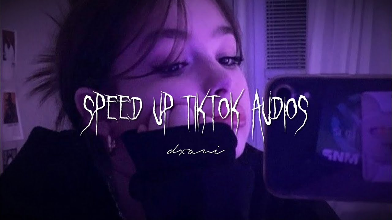 speed up tiktok audios that I would repeat many times