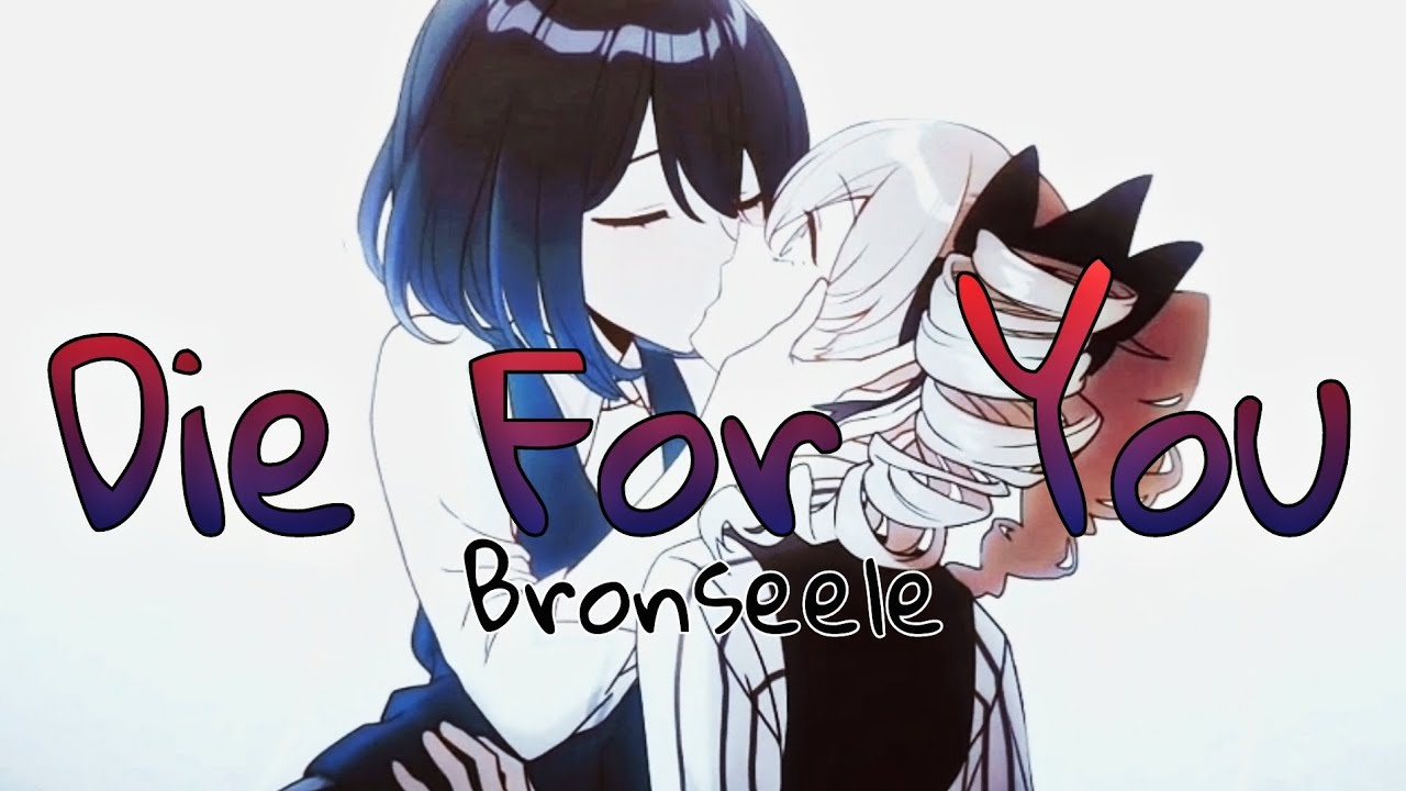 Die For You 🦋 (Bronseele) — Honkaiverse AMV
