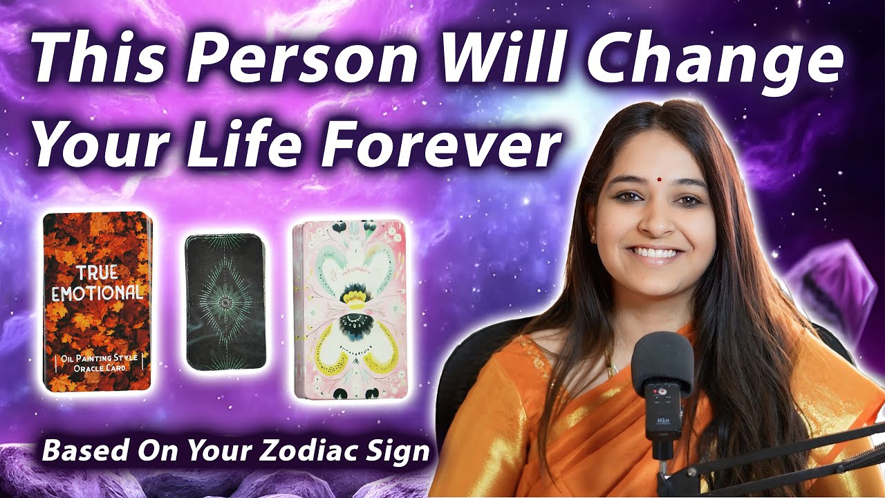 Based On Your Zodiac: The Person Destined To Change Your Life Is Entering Soon | UniqueTarot1111