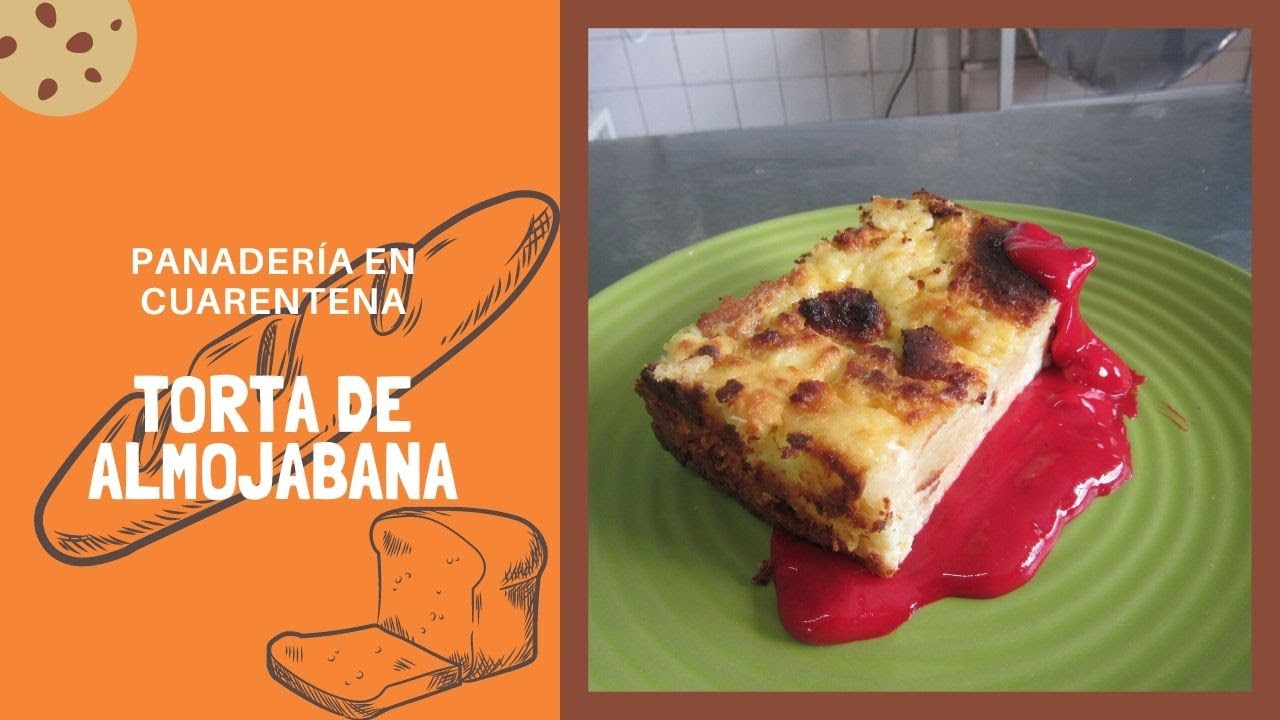 TORTA DE ALMOJABANA|  CHEF ALFREDO PINEDA