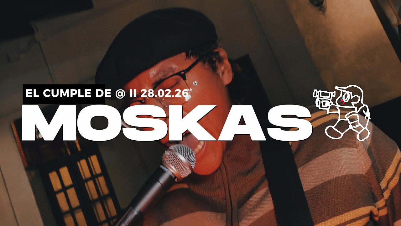 MOSKAS EN EL CUMPLE DE @ II 28.02.26