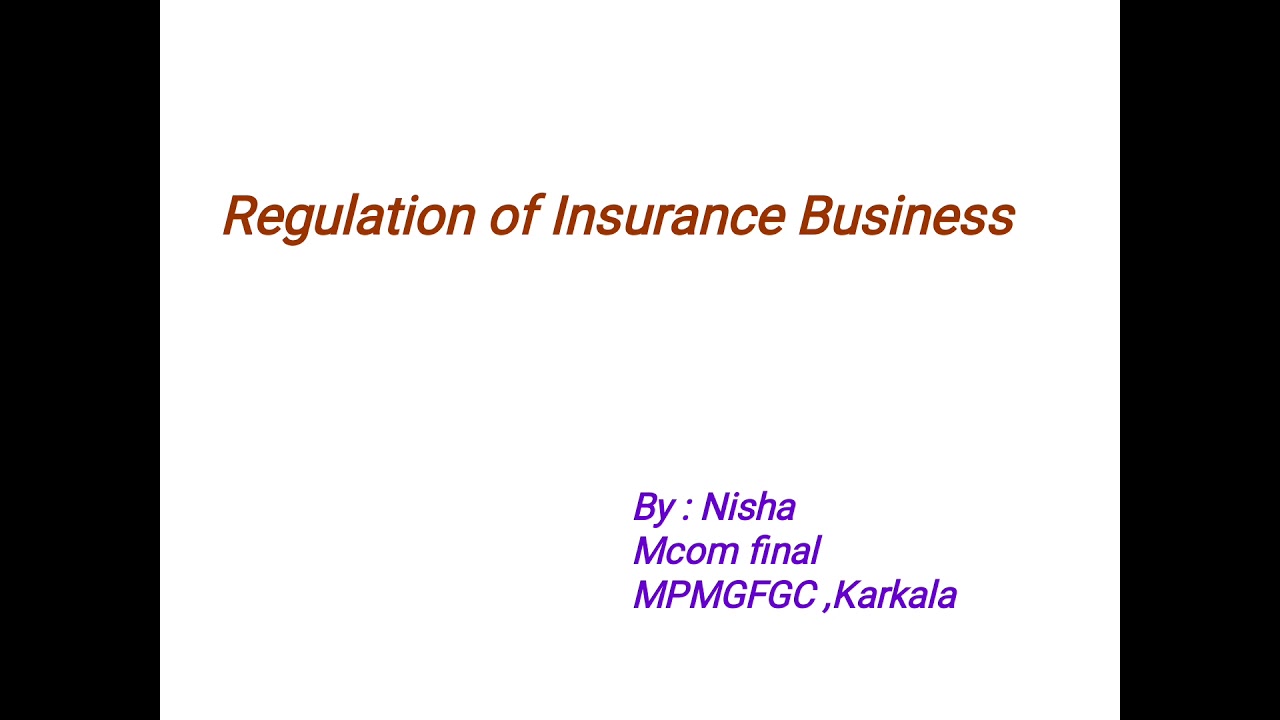 Regulation of Insurance business