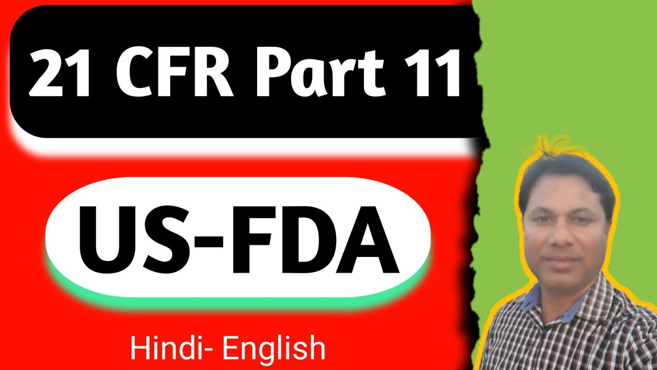 US FDA GUIDELINES| 21 CFR PART 11| USFDA| 21 CFR Part 11| Elechronic record and electronic signature