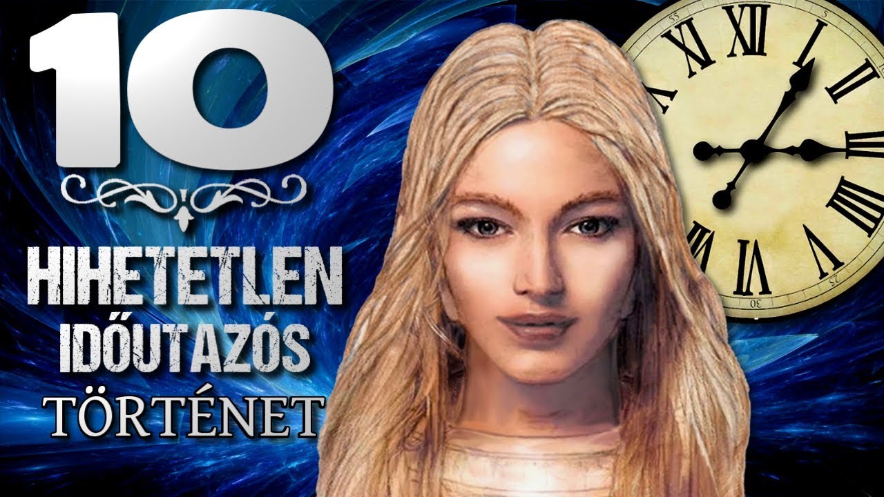 10 Hihetetlen Időutazós Történet [TOPLISTÁK]