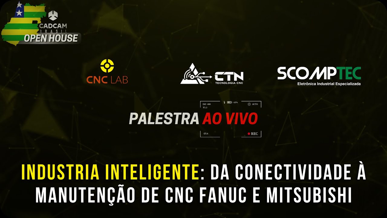 PALESTRA 4 - CTN | INDUSTRIA INTELIGENTE: DA CONECTIVIDADE À MANUTENÇÃO DE CNC FANUC E MITSUBISHI