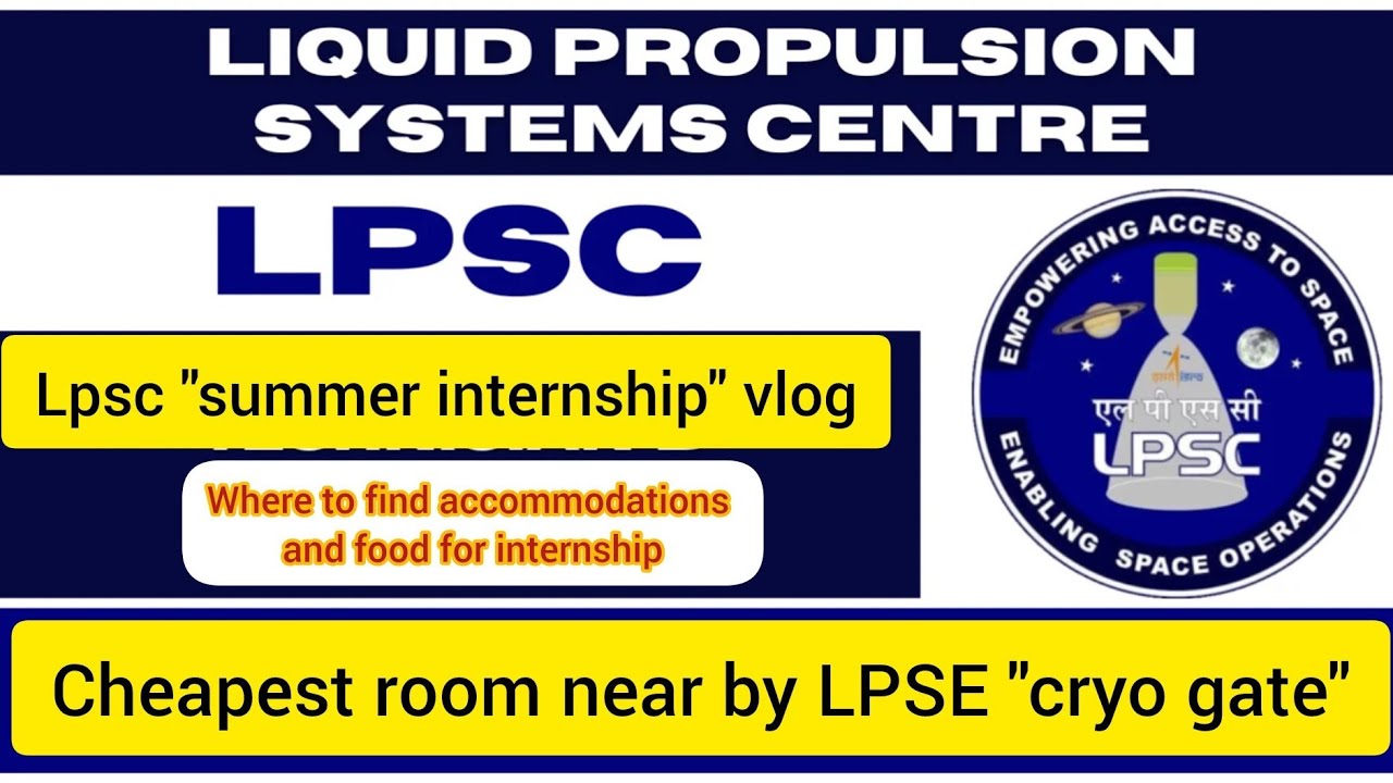 Lpsc (Liquid propulsion systems center) internship/training valiamala kerala #lpsc #summerinternship