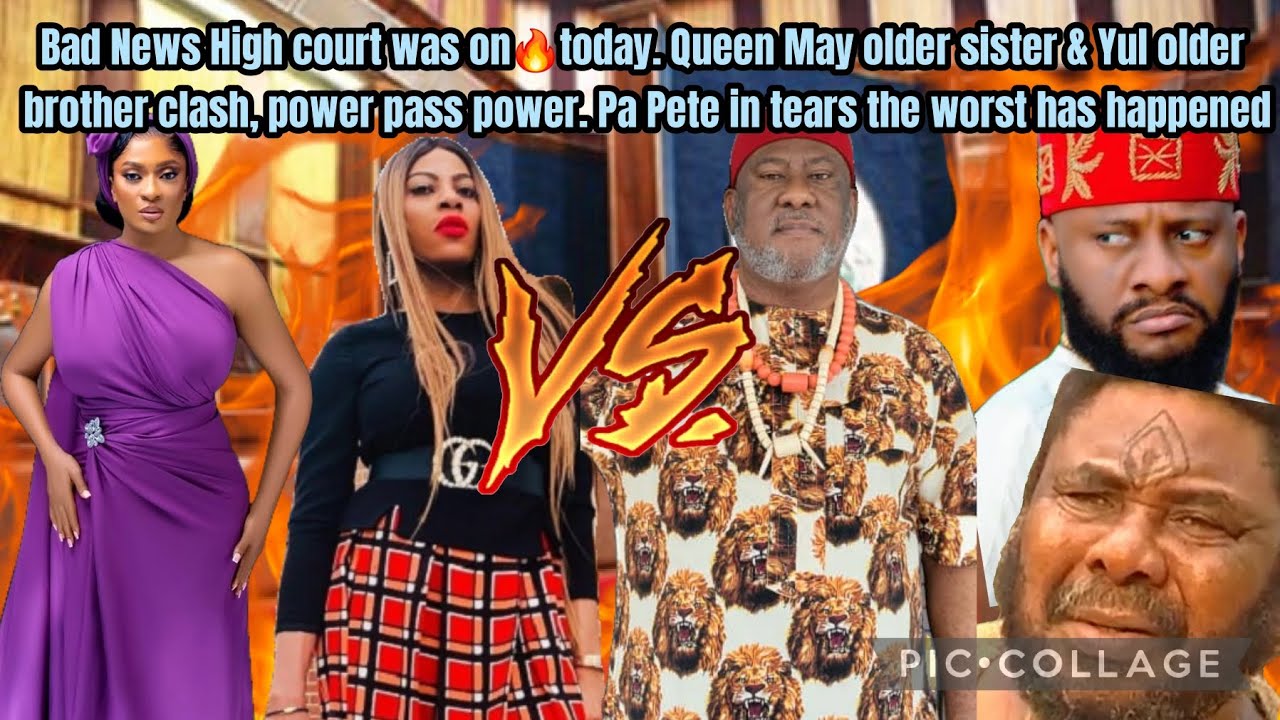 Bad News High court was on🔥today. Queen May older sister & Yul older brother clash, power pass power