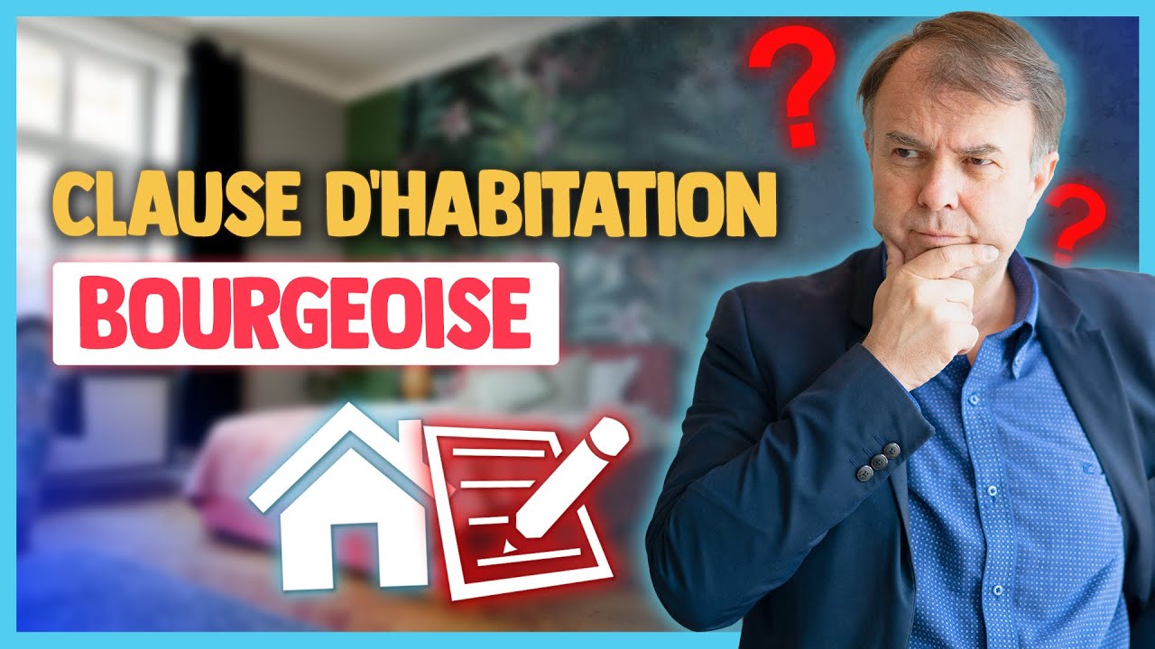Qu'est ce que la Clause d'Habitation Bourgeoise ?